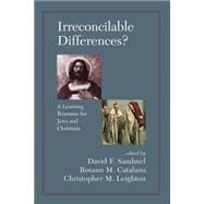 Irreconcilable Differences? A Learning Resource For Jews And Christians