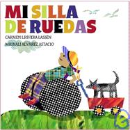 Mi Silla De Ruedas / My Wheelchair