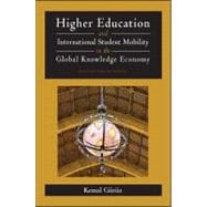 Higher Education and International Student Mobility in the Global Knowledge Economy