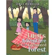 Lucy’s Adventure in the Enchanted Forest