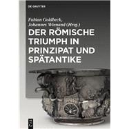 Der RÃ¶mische Triumph in Prinzipat Und SpÃ¤tantike,9783110445688