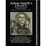 Adam Smith's Legacy: His Place in the Development of Modern Economics