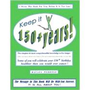 Keep It 150+ Years