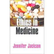 Ethics in Medicine Virtue, Vice and Medicine
