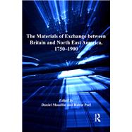 The Materials of Exchange between Britain and North East America, 1750-1900