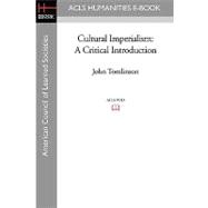 Cultural Imperialism : A Critical Introduction