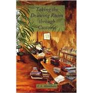 Taking the Drawing Room Through Customs Selected Short Stories, 1970–2000