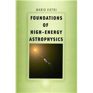 Foundations of High-Energy Astrophysics