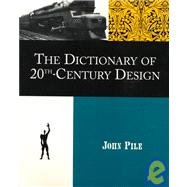Dictionary of 20Th-Century Design