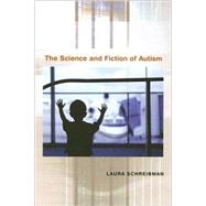 The Science and Fiction of Autism