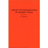 An Introduction to Linear Transformations in Hilbert Space