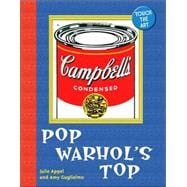 Touch the Art: Pop Warhol's Top