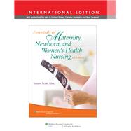 Essentials of Maternity, Newborn, and Women's Health Nursing