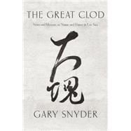 The Great Clod Notes and Memoirs on Nature and History in East Asia