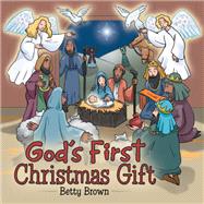 God’s First Christmas Gift