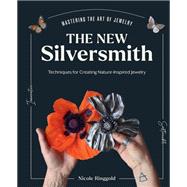 The New Silversmith Innovative, Sustainable Techniques for Creating Nature-Inspired Jewelry