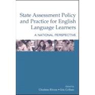 State Assessment Policy and Practice for English Language Learners: A National Perspective