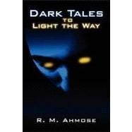 Dark Tales to Light the Way