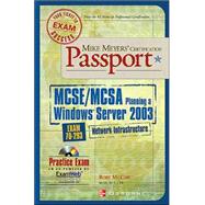 Mike Meyers' MCSE Windows Server 2003 Planning a Network Infrastructure  Certification Passport (Exam 70-293)