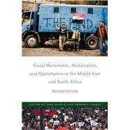 Social Movements, Mobilization, and Contestation in the Middle East and North Africa