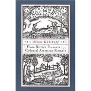 From British Peasants to Colonial American Farmers