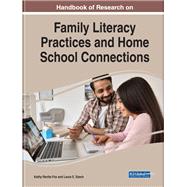 Handbook of Research on Family Literacy Practices and Home-School Connections