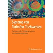 Systeme Von Turbofan-triebwerken: Funktionen Der Triebwerkssysteme Von Verkehrsflugzeugen