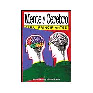Mente y cerebro / Mind and Brain: Para Principiantes