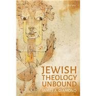 Jewish Theology Unbound