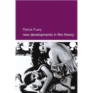 New Developments in Film Theory