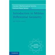 Introduction to MÃ¶bius Differential Geometry
