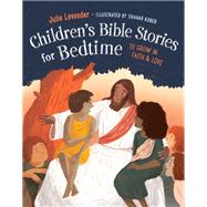 Childrens Bible Stories for Bedtime (Fully Illustrated): Gift Edition To Grow in Faith & Love