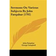 Sermons on Various Subjects by John Farquhar
