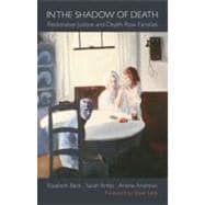 In the Shadow of Death Restorative Justice and Death Row Families