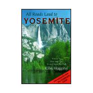 All Roads Lead to Yosemite