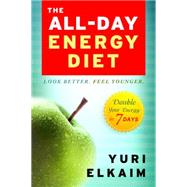 The All-Day Energy Diet