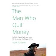 The Man Who Quit Money