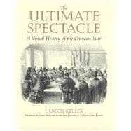 The Ultimate Spectacle: A Visual History of the Crimean War