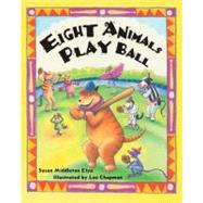 Eight Animals Play Ball,9780399235696