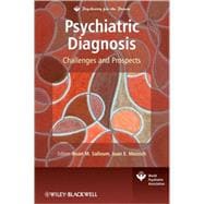 Psychiatric Diagnosis Challenges and Prospects