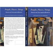 People, Places, Things - Essays by Elizabeth Bowen