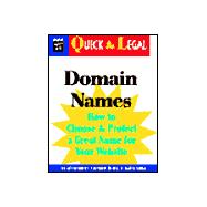 Domain Names : How to Choose and Protect a Great Name for Your Website