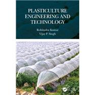 Plasticulture Engineering and Technology