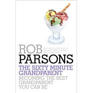 The Sixty Minute Grandparent
