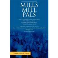 Mills Mill Pals