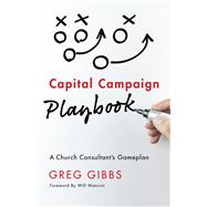 Capital Campaign Playbook A Church Consultant’s Gameplan