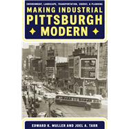 Making Industrial Pittsburgh Modern