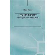 Leisure Theory Principles and Practice