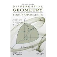 Introduction to Differential Geometry with Tensor Applications