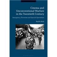 Cinema and Unconventional Warfare in the Twentieth Century